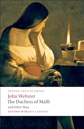 The Duchess of Malfi and Other Plays (Oxford World’s Classics) von Oxford University Press